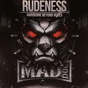 Pochette de Rudeness Hardcore Beyond Rules de DJ Mad Dog