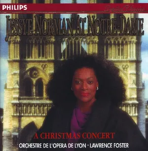Pochette de Jessye Norman at Notre-Dame: A Christmas Concert de Lawrence Foster - Jessye Norman - Orchestre de l’Opéra de Lyon