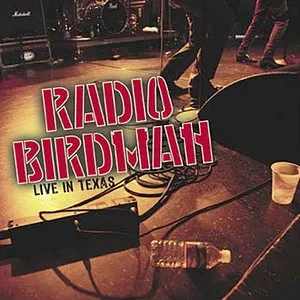 Pochette de Live in Texas de Radio Birdman
