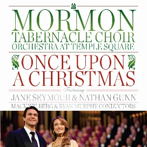 Pochette de Once Upon a Christmas de The Tabernacle Choir at Temple Square