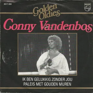 Pochette de Ik ben gelukkig zonder jou / Paleis met gouden muren de Conny Vandenbos