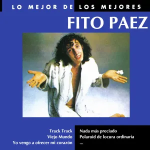 Pochette de Lo mejor de los mejores de Fito Páez