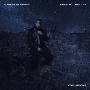 Pochette de Keys To The City Volume One de Robert Glasper
