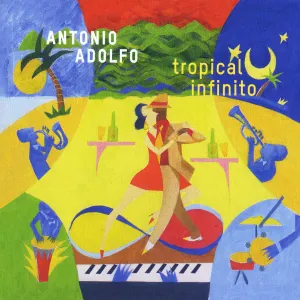 Pochette de Tropical Infinito de Antônio Adolfo