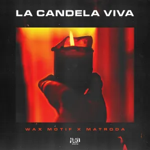 Pochette de La candela viva de Wax Motif