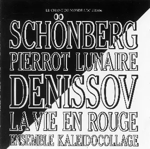Pochette Schönberg: Pierrot lunaire / Denissov: La Vie en rouge