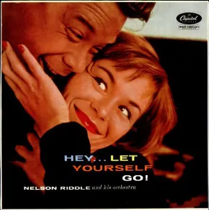 Pochette de Hey...Let Yourself Go! de Nelson Riddle and His Orchestra