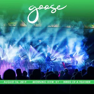 Pochette de 2019-08-16: Birds of a Feather, Morning View, KY de Goose