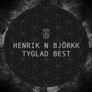 Pochette de Tyglad Best de Henrik Nordvargr Björkk