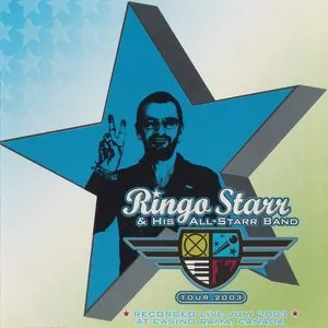 Pochette de Ringo Starr & His All Starr Band: Tour 2003 de Ringo Starr & His All Starr Band