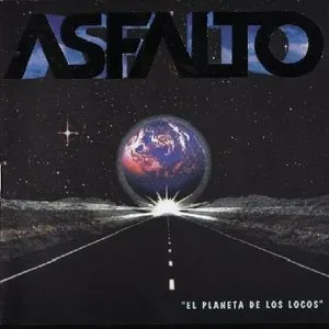 Pochette de El planeta de los locos de Asfalto