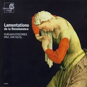 Pochette de Lamentations de la Renaissance de Huelgas Ensemble - Paul Van Nevel