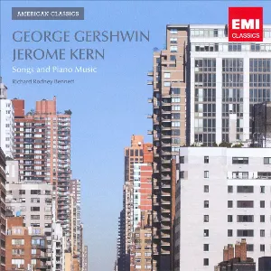 Pochette de Songs and Piano Music de Sir Richard Rodney Bennett - George Gershwin - Jerome Kern