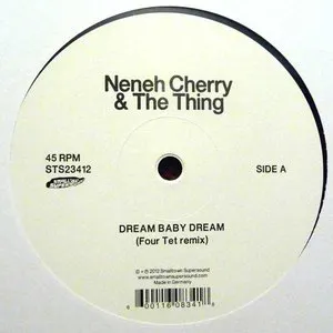 Pochette de Dream Baby Dream (Four Tet remix) / Cashback (Lindstrøm & Prins Thomas remix) de Neneh Cherry