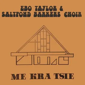 Pochette de Me Kra Tsie de Ebo Taylor