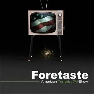 Pochette de American Terrorist TV-Show de Foretaste
