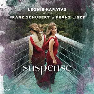 Pochette Suspense - Leonie Karatas plays Schubert & Liszt