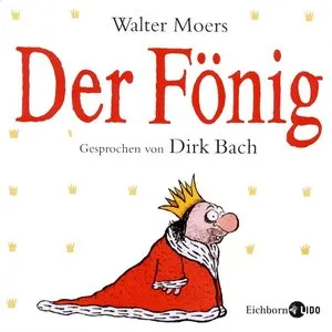 Pochette de Der Fönig de Walter Moers - Dirk Bach