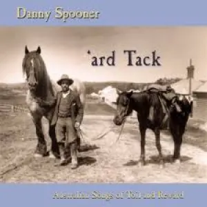 Pochette de 'ard Tack de Danny Spooner