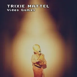 Pochette de Video Games de Trixie Mattel