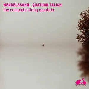 Pochette Mendelssohn: The Complete String Quartets