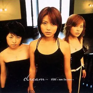 Pochette de STAY~now I'm here~ de Dream