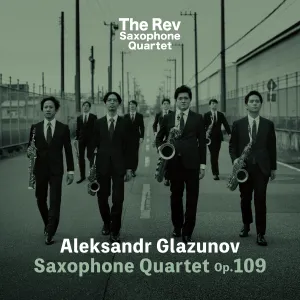 Pochette de Aleksandr Glazunov: Saxophone Quartet op. 109 de Alexander Glazunov