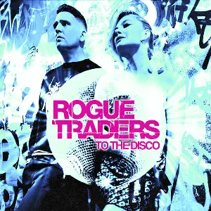 Pochette de To The Disco de Rogue Traders