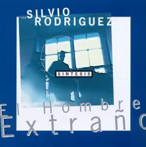 Pochette de El hombre extraño de Silvio Rodríguez