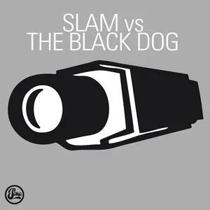 Pochette de Slam vs. The Black Dog de The Black Dog - Slam