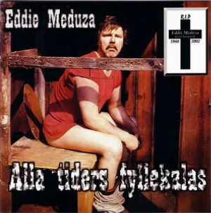 Pochette de Alla tiders fyllekalas, volym 10 de Eddie Meduza
