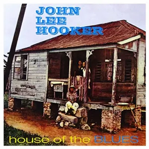 Pochette de House of the Blues de John Lee Hooker