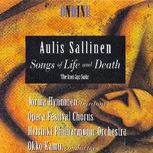 Pochette de Songs of Life and Death / The Iron Age Suite de Okko Kamu - Aulis Sallinen - Jorma Hynninen - Helsingin kaupunginorkesteri