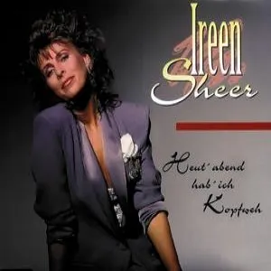 Pochette de Heut' Abend hab' ich Kopfweh de Ireen Sheer