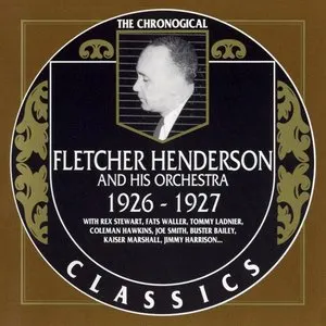 Pochette de The Chronological Classics: Fletcher Henderson and His Orchestra 1926-1927 de Fletcher Henderson and His Orchestra