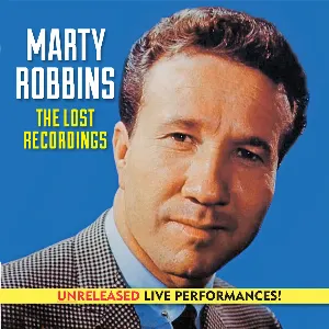 Pochette Marty Robbins The Lost Recordings (Unreleased Live)
