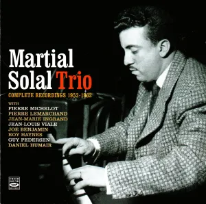Pochette de Complete Recordings 1953-1962 de Martial Solal Trio