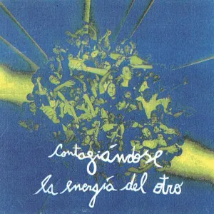 Pochette de Contagiándose la energía del otro de El Otro Yo