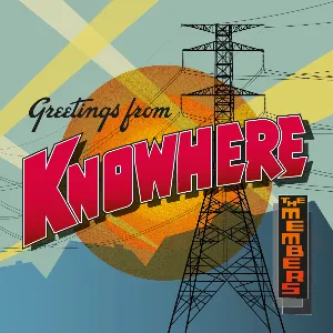 Pochette de Greetings from Knowhere de The Members