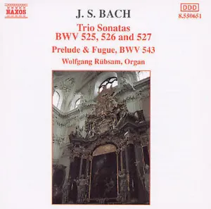 Pochette Trio Sonatas, BWV 525, 526 and 527 / Prelude and Fugue, BWV 543
