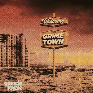 Pochette Welcome to Grime Town