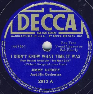 Pochette de I Didn't Know What Time It Was / Love Never Went to College de Jimmy Dorsey and His Orchestra