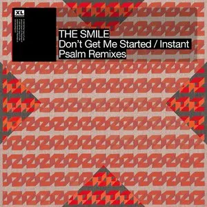 Pochette de Don't Get Me Started / Instant Psalm (Remixes) de The Smile