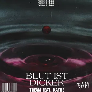 Pochette de Blut ist dicker de Tream