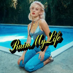 Pochette de Ruin My Life de Zara Larsson