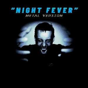 Pochette de Night Fever (Metal Version) de Leo Moracchioli