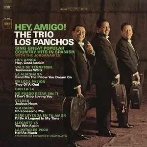 Pochette de Hey, Amigo! de The Jordanaires - Los Panchos