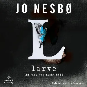 Pochette de Die Larve de Uve Teschner - Jo Nesbø