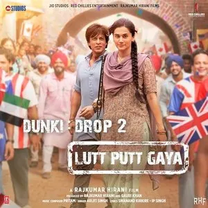 Pochette de Lutt Putt Gaya (From “Dunki”) de Pritam - Arijit Singh