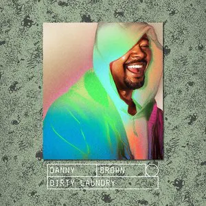 Pochette de Dirty Laundry de Danny Brown
